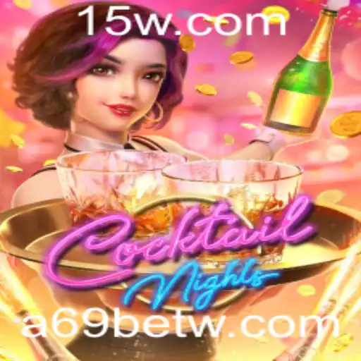 a69bet | Cocktail Nights: Mergulhando no Mundo do A69Bet