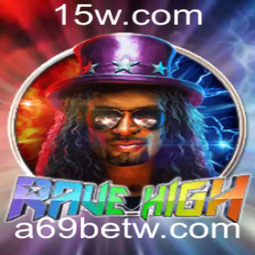 Descubra RaveHigh: O Novo Fenômeno dos Jogos com a69bet